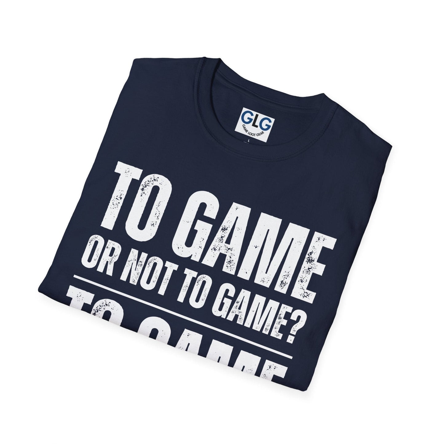 To Game or not to Game? T-shirt