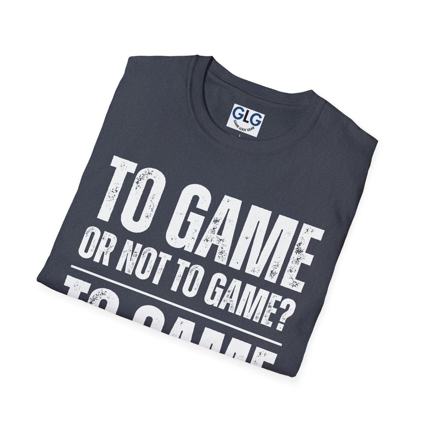 To Game or not to Game? T-shirt