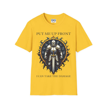 Put me up front, I can take the damage T-shirt